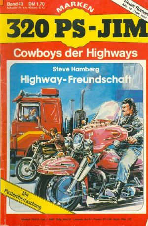 [320 PS Jim 43] • Highway Freundschaft